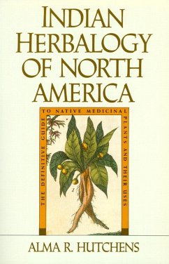 Indian Herbalogy of North America (eBook, ePUB) - Hutchens, Alma R.
