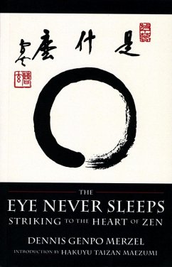 The Eye Never Sleeps (eBook, ePUB) - Merzel, Dennis Genpo
