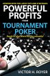 Powerful Profits From Tournament Poker... - Bild 1