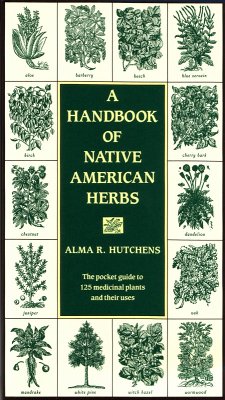 A Handbook of Native American Herbs (eBook, ePUB) - Hutchens, Alma R.