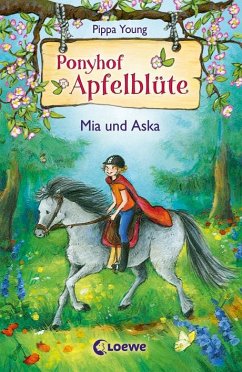 Mia und Aska / Ponyhof Apfelblüte Bd.5 - Young, Pippa