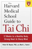 The Harvard Medical School Guide to Tai Chi (eBook, ePUB)