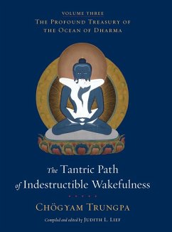 The Tantric Path of Indestructible Wakefulness (eBook, ePUB) - Trungpa, Chögyam