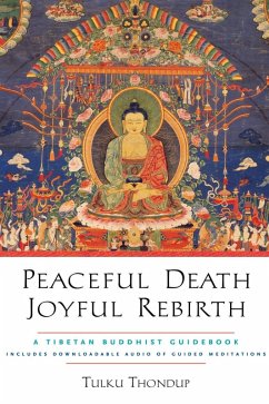 Peaceful Death, Joyful Rebirth (eBook, ePUB) - Thondup, Tulku