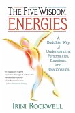 The Five Wisdom Energies (eBook, ePUB)