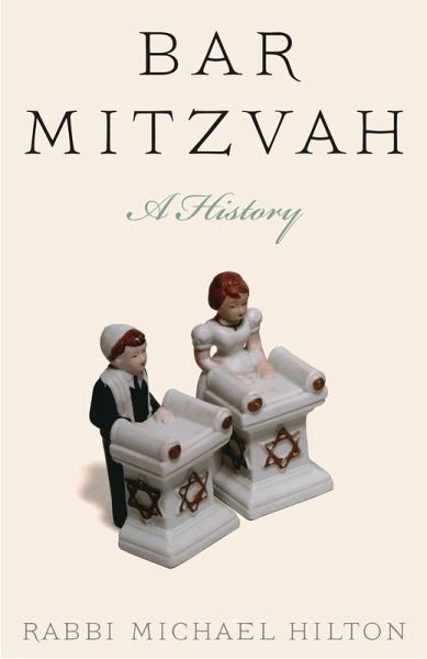 Bar Mitzvah, a History (eBook, ePUB) Bar Mitzvah, a History (eBook, ePUB)