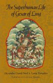 The Superhuman Life of Gesar of Ling (eBook, ePUB)