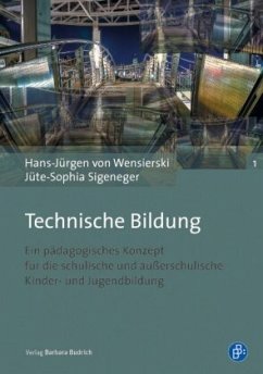 Technische Bildung - Sigeneger, Jüte-Sophia;Wensierski, Hans-Jürgen von