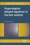 Hypersingular Integral Equations in Fracture Analysis (eBook, PDF)