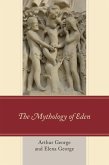 The Mythology of Eden (eBook, ePUB)