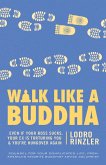 Walk Like a Buddha (eBook, ePUB)