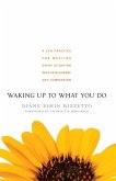 Waking Up to What You Do (eBook, ePUB)