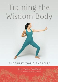 Training the Wisdom Body (eBook, ePUB) - Goldfield, Rose Taylor