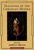 Teachings of the Christian Mystics (eBook, ePUB)
