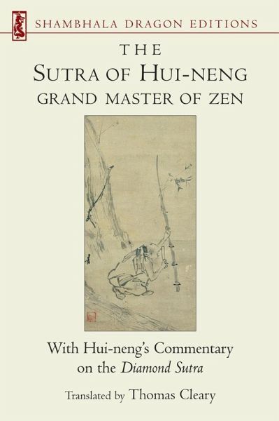 The Sutra of Hui-neng, Grand Master of Zen (eBook, ePUB) The Sutra of Hui-neng, Grand Master of Zen (eBook, ePUB)