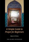 A Simple Guide to Prayer for Beginners (eBook, ePUB)