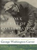 My Work Is That of Conservation (eBook, ePUB)