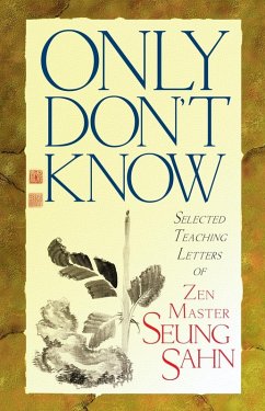 Only Don't Know (eBook, ePUB) - Sahn, Zen Master Seung