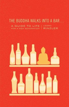 The Buddha Walks into a Bar . . . (eBook, ePUB) - Rinzler, Lodro