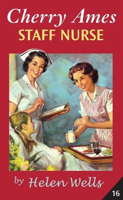 Cherry Ames, Staff Nurse (eBook, ePUB) Cover Cherry Ames, Staff Nurse (eBook, ePUB)