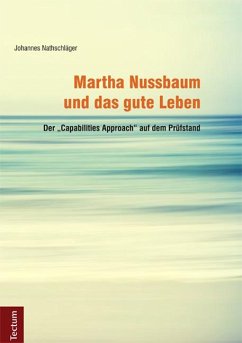 Martha Nussbaum und das gute Leben - Nathschläger, Johannes