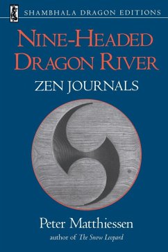 Nine-Headed Dragon River (eBook, ePUB) - Matthiessen, Peter