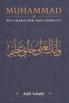 Muhammad: His Character and Conduct (eBook, ePUB) - Salahi, Adil