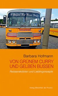 Von grünem Curry und gelben Bussen