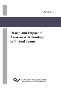 Design and Impact of Awareness Technology in Virtual Teams - Meyer, Paul