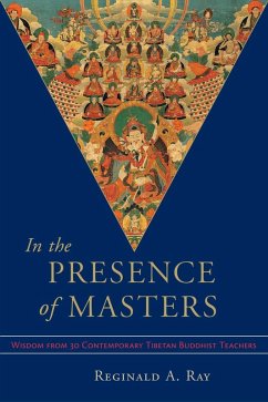 In the Presence of Masters (eBook, ePUB) - Ray, Reginald A.