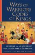 Ways of Warriors, Codes of Kings:... - Bild 1