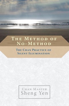 The Method of No-Method (eBook, ePUB) - Yen, Sheng