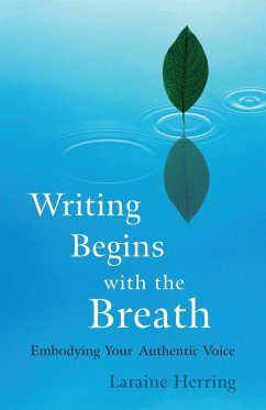 Writing Begins with the Breath (eBook, ePUB) - Herring, Laraine