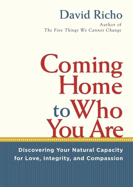Coming Home to Who You Are (eBook, ePUB) Coming Home to Who You Are (eBook, ePUB)