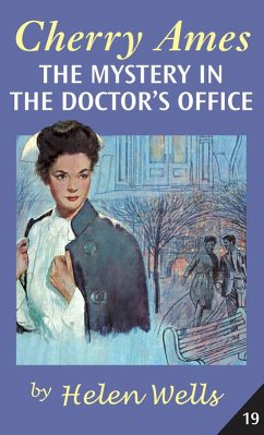 Cherry Ames, The Mystery in the Doctor's Office (eBook, ePUB) - Wells, Helen