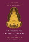 The Bodhisattva Path of Wisdom and Compassion (eBook, ePUB)