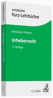 Urheberrecht - Rehbinder, Manfred; Peukert, Alexander