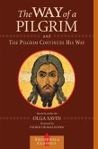 The Way of a Pilgrim and The Pilgrim Continues His Way (eBook, ePUB)