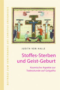 Stoffes-Sterben und Geist-Geburt - Halle, Judith von