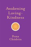 Awakening Loving-Kindness (eBook, ePUB)