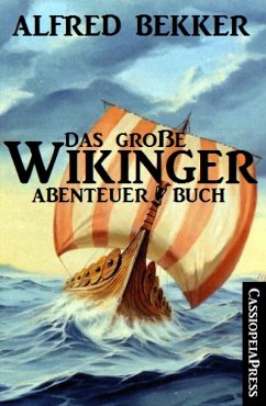 Das große Wikinger Abenteuer Buch (eBook, ePUB) - Bekker, Alfred