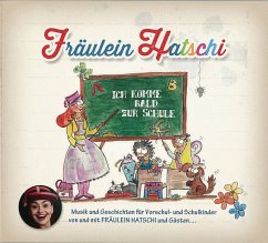 Ich komme bald zur Schule - Fräulein Hatschi Ich komme bald zur Schule - Fräulein Hatschi