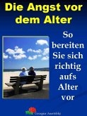 Die Angst vor dem Alter (eBook, ePUB)
