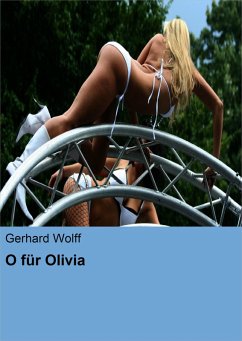 O für Olivia (eBook, ePUB) - Wolff, Gerhard