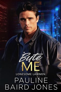 Cover Byte Me (Lonesome Lawmen, #2) (eBook, ePUB)