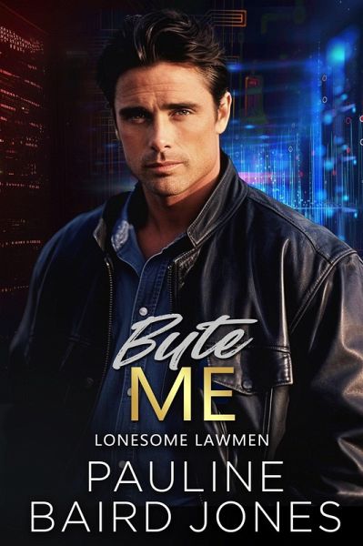 Byte Me (Lonesome Lawmen, #2) (eBook, ePUB)