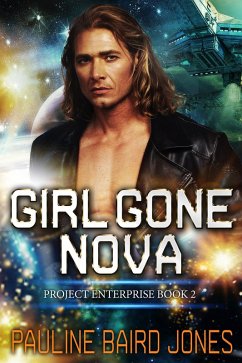 Cover Girl Gone Nova (Project Enterprise, #2) (eBook, ePUB)