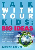 Talk With Your kids: Big Ideas (eBook, ePUB)