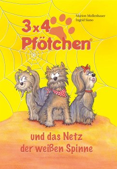 3x4 Pfötchen und das Netz der weißen Spinne (eBook, ePUB) - Mollenhauer + Ingrid Siano, Marion