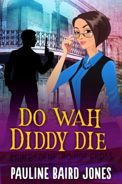 Do Wah Diddy Die (eBook, ePUB) - Jones, Pauline Baird